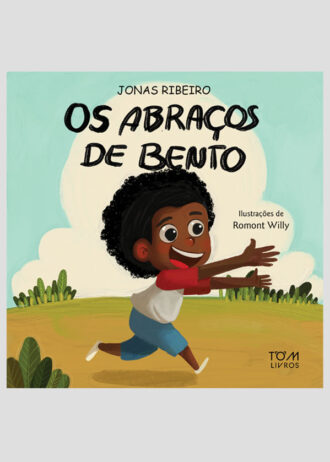 Os abraços de Bento