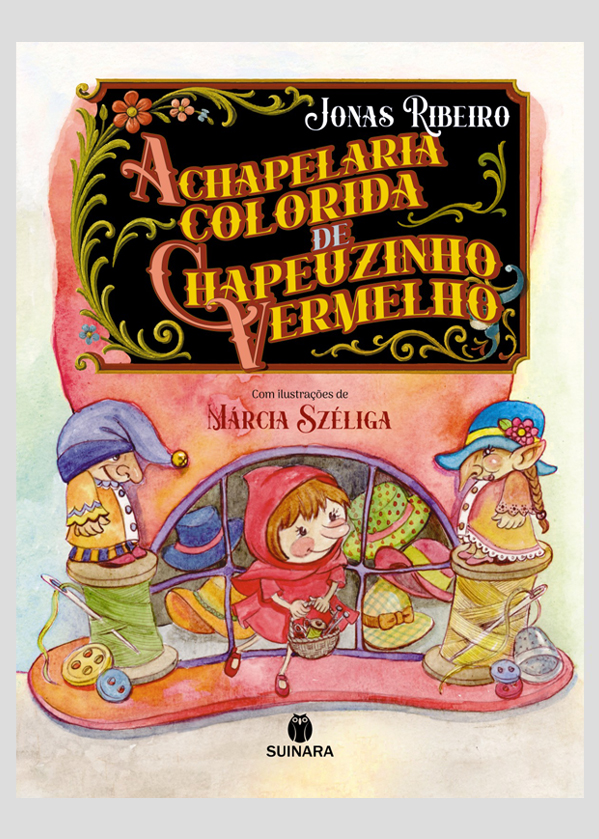 A Chapelaria Colorida de Chapeuzinho Vermelho